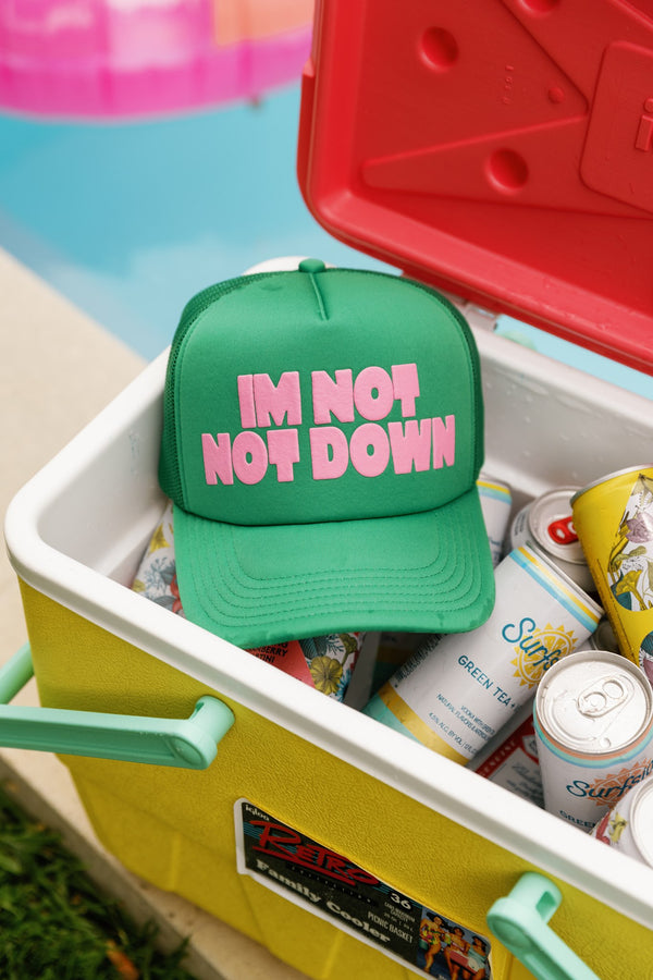 Not, Not Down Cap